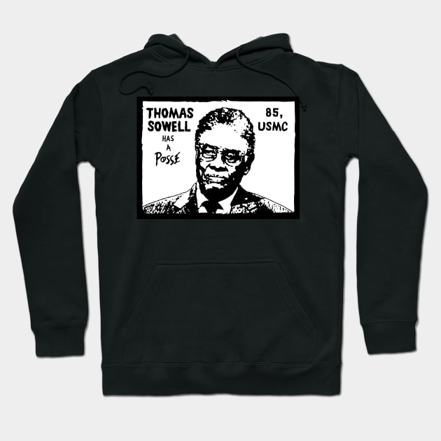 Thomas Sowell has a Posse Hoodie by calvinistbrony